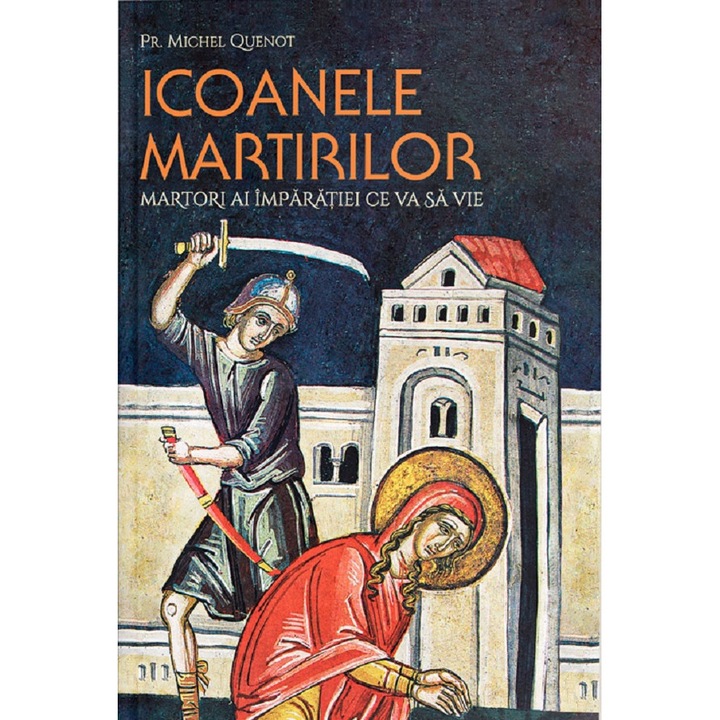 Icoanele Martirilor - Michel Quenot