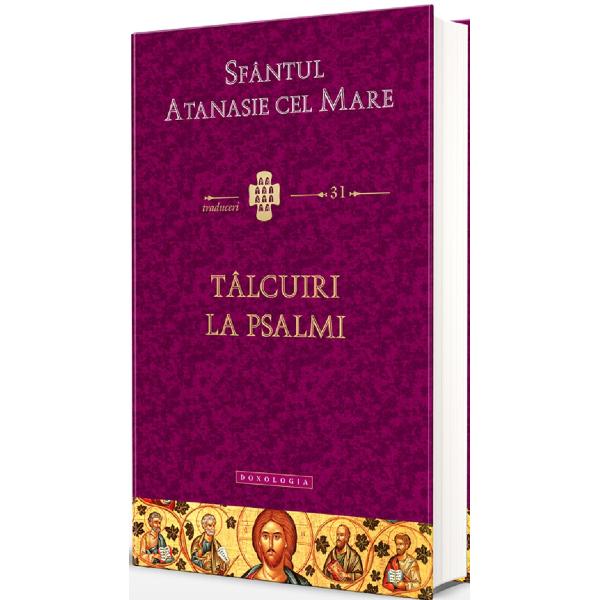 Talcuiri la Psalmi - Sf. Atanasie cel Mare
