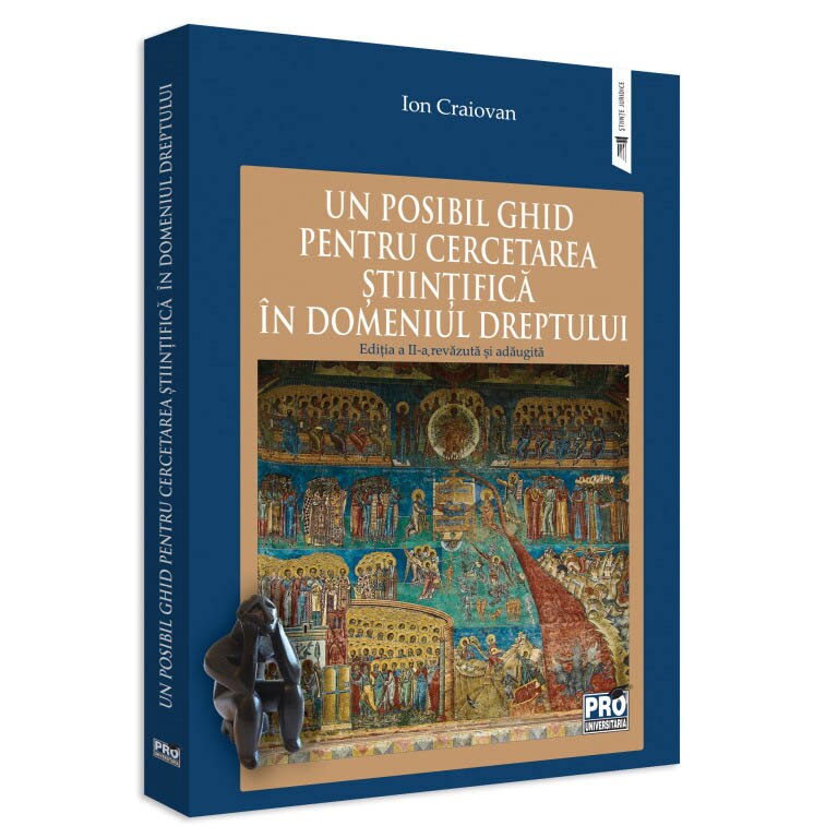 Un posibil ghid pentru cercetarea stiintifica in domeniul dreptului. Editia a II-a revazuta si adaugita, Ion Craiovan