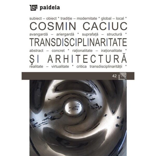 Transdisciplinaritate si arhitectura - Cosmin Caciuc