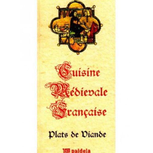 Cuisine Medievale francaise. Plats de viande