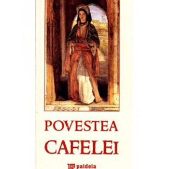 Povestea cafelei - Radu Lungu Povestea cafelei - Radu Lungu
