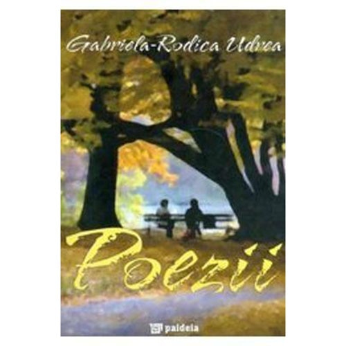 Poezii - GabrielaRodica Udrea