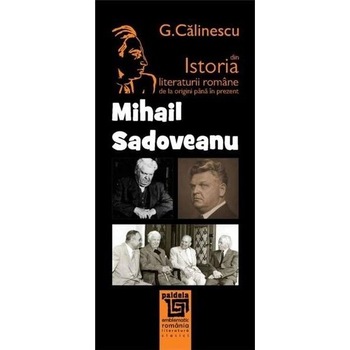 Mihail Sadoveanu - George Calinescu Mihail Sadoveanu - George Calinescu