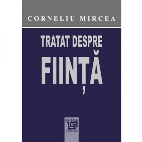 Tratat despre fiinta - Corneliu Mircea