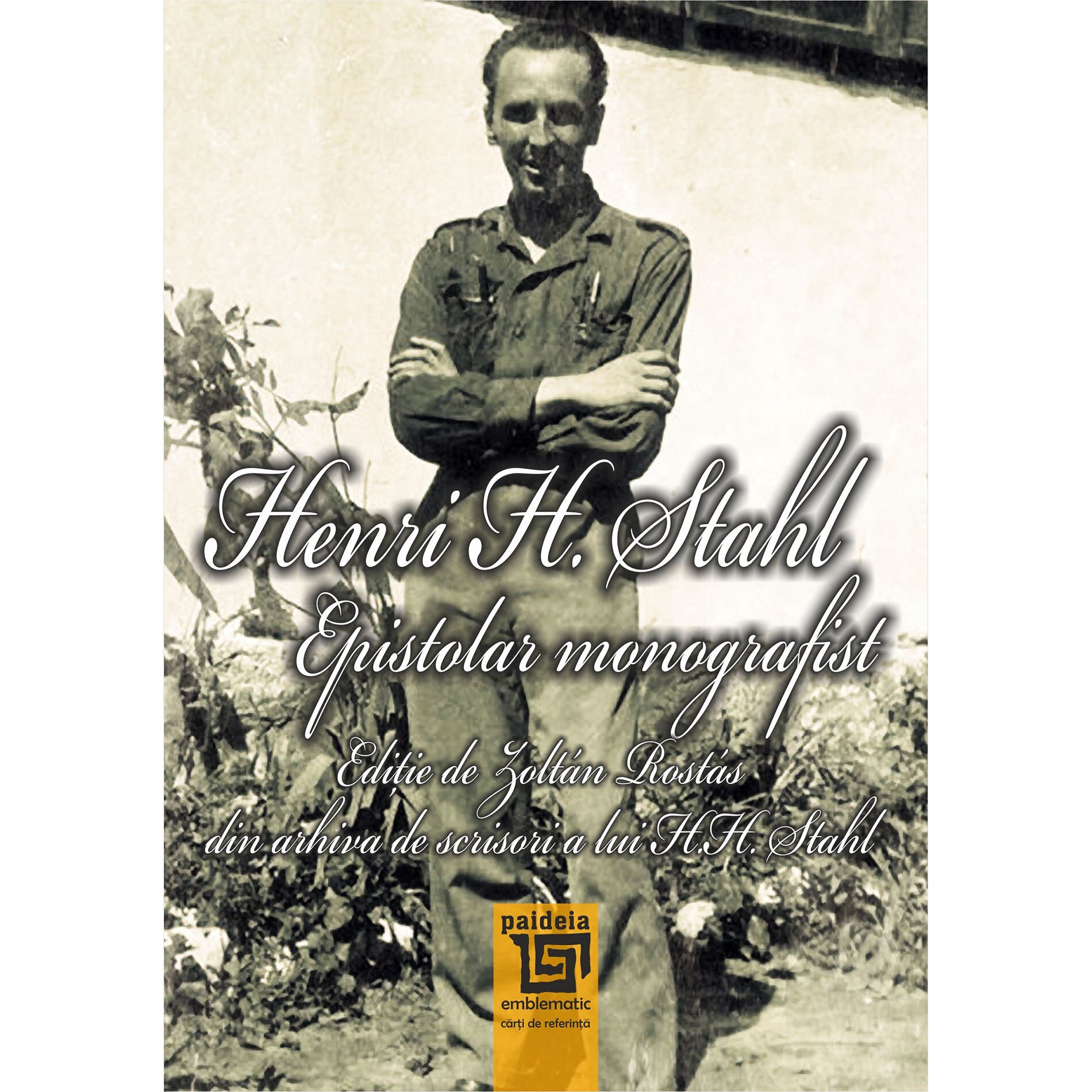 Epistolar monografist - Henry H. Stahl