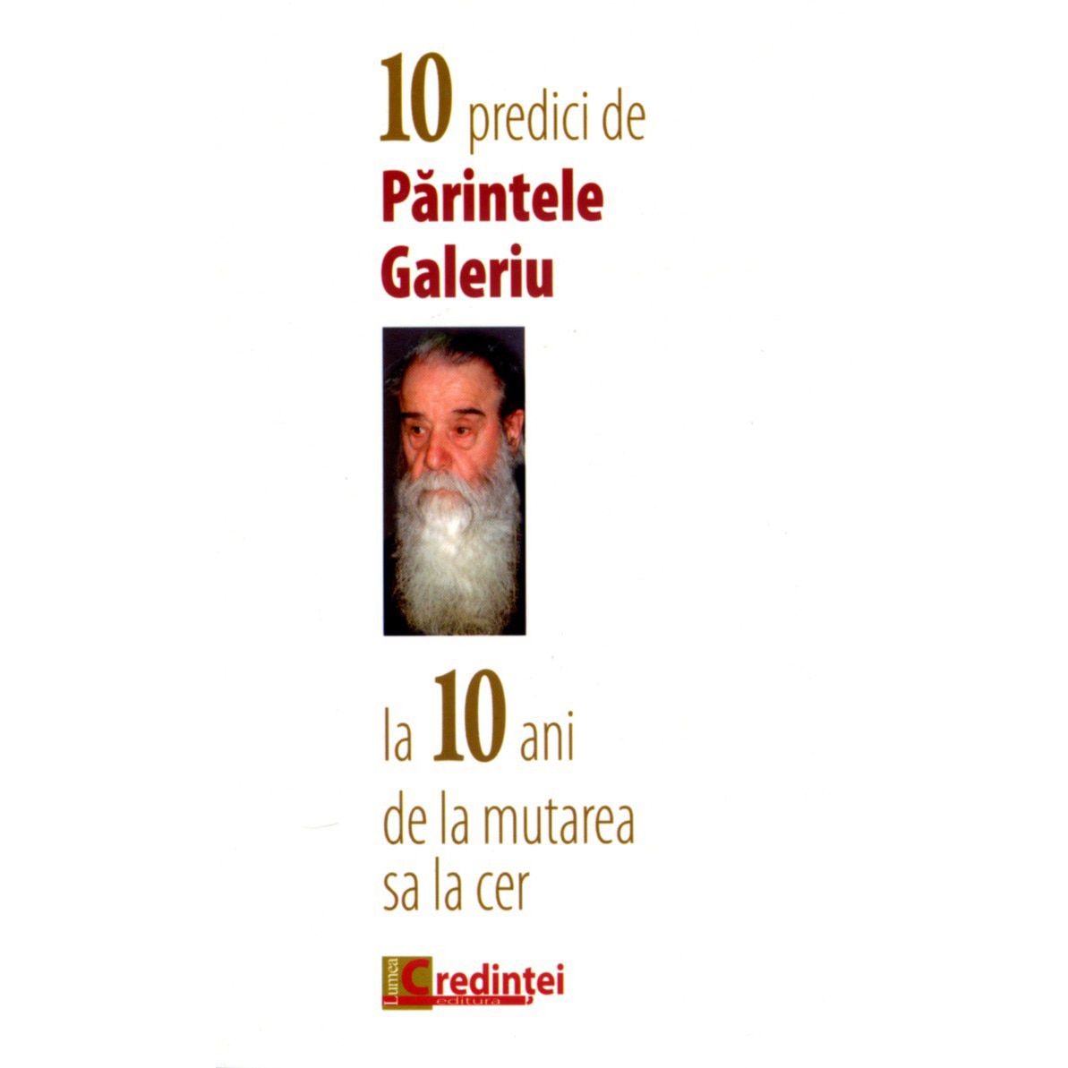 10 Predici De Parintele Galeriu