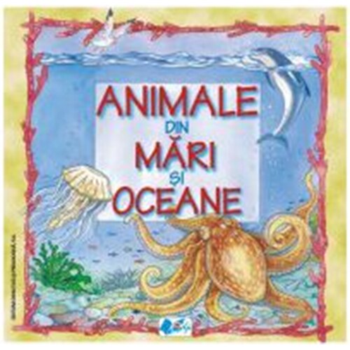 Animale din mari si oceane - traducere Elena Ionescu