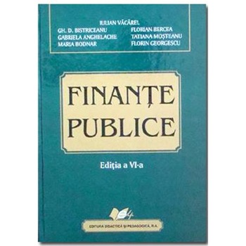Finante publice 20072008 - Iulian Vacarel, Gh.D.Bistriceanu, Florian Bercea, Gabriela Anghelache, Tatiana Mosteanu, Maria Bodnar, Florin Georgescu Finante publice 20072008 - Iulian Vacarel, Gh.D.Bistriceanu, Florian Bercea, Gabriela Anghelache, Tatiana Mosteanu, Maria Bodnar, Florin Georgescu