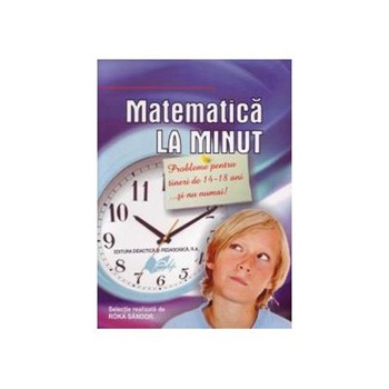 Matematica la minut probleme pentru tineri de 1418 ani - Róka Sándor Matematica la minut probleme pentru tineri de 1418 ani - Róka Sándor