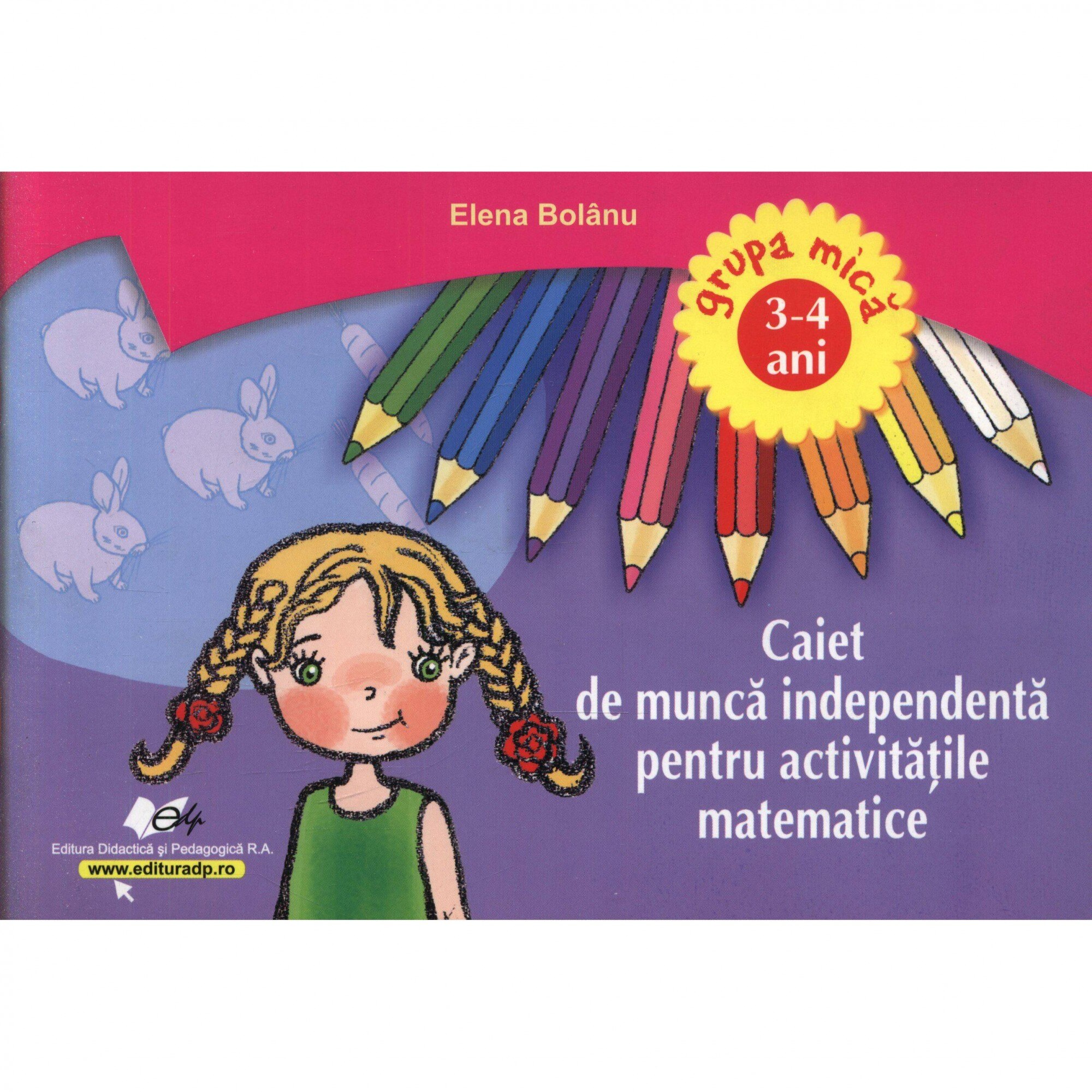 Caiet de munca independenta pt. activitati matematice 34 ani - Elena Bolanu