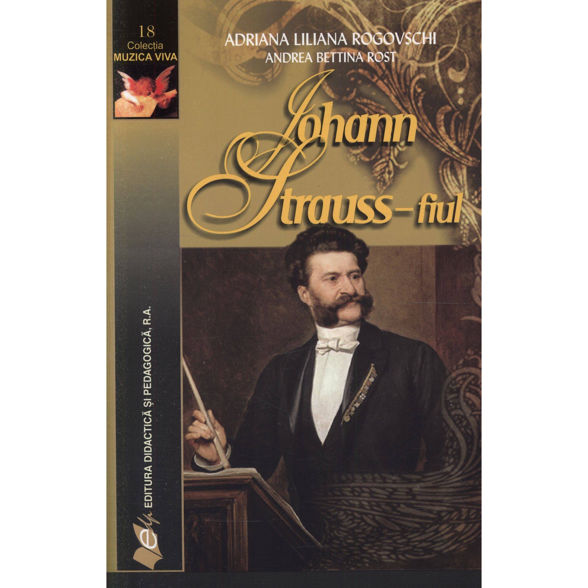 Johann Strauss fiul - Adriana Rogovschi