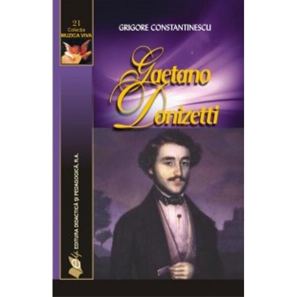 Gaetano Donizetti - Grigore Constantinescu