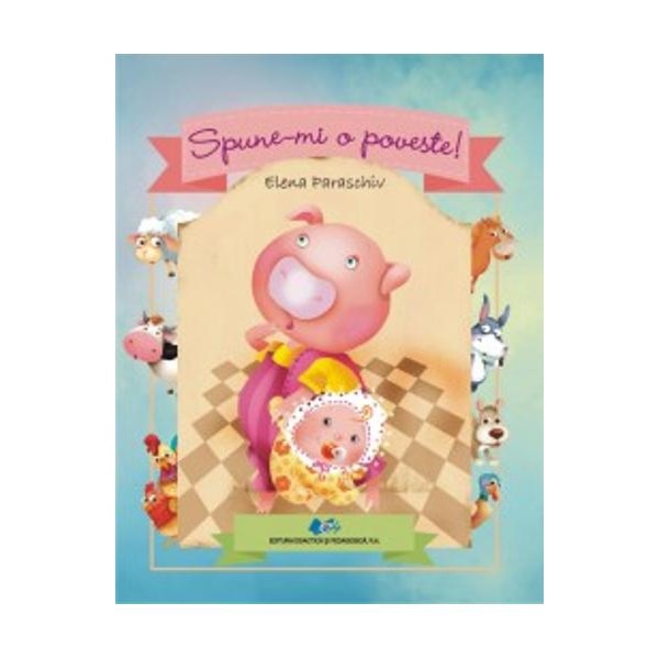 Spunemi o poveste! - Elena Paraschiv