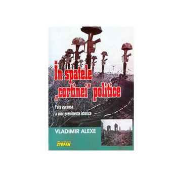 In Spatele Cortinei Politice - V.Alexe In Spatele Cortinei Politice - V.Alexe