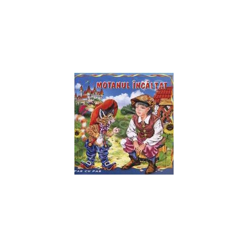 Motanul Incaltat-Pas Cu Pas