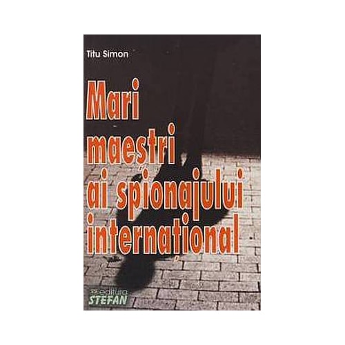 Mari Maestri Ai Spionajului International - T.simon