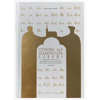 Ctitorii ale oamenilor liberi - Matei Eugen Stoean Ctitorii ale oamenilor liberi - Matei Eugen Stoean