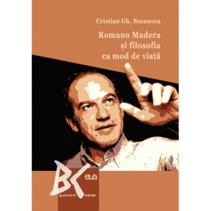 Romano Madera si filosofia ca mod de viata - Cristian Gh. Bocancea