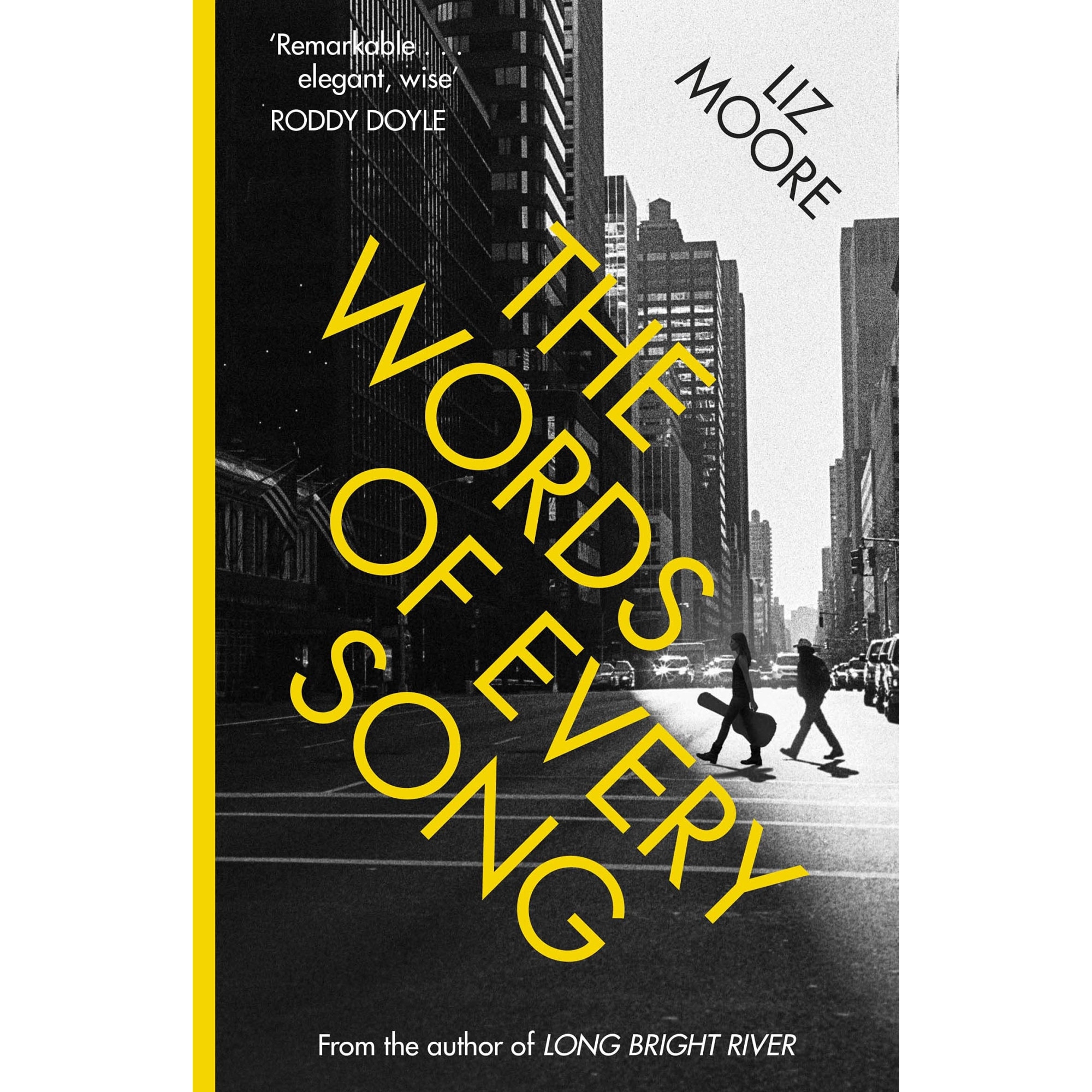 The Words of Every Song - Liz Moore, editia 2021