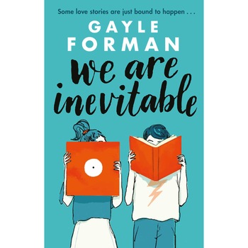 We Are Inevitable - Gayle Forman, editia 2021 We Are Inevitable - Gayle Forman, editia 2021