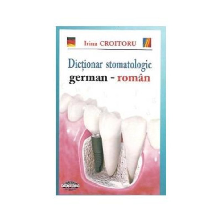 Dictionar stomatologic german-roman, Irina Croitoru
