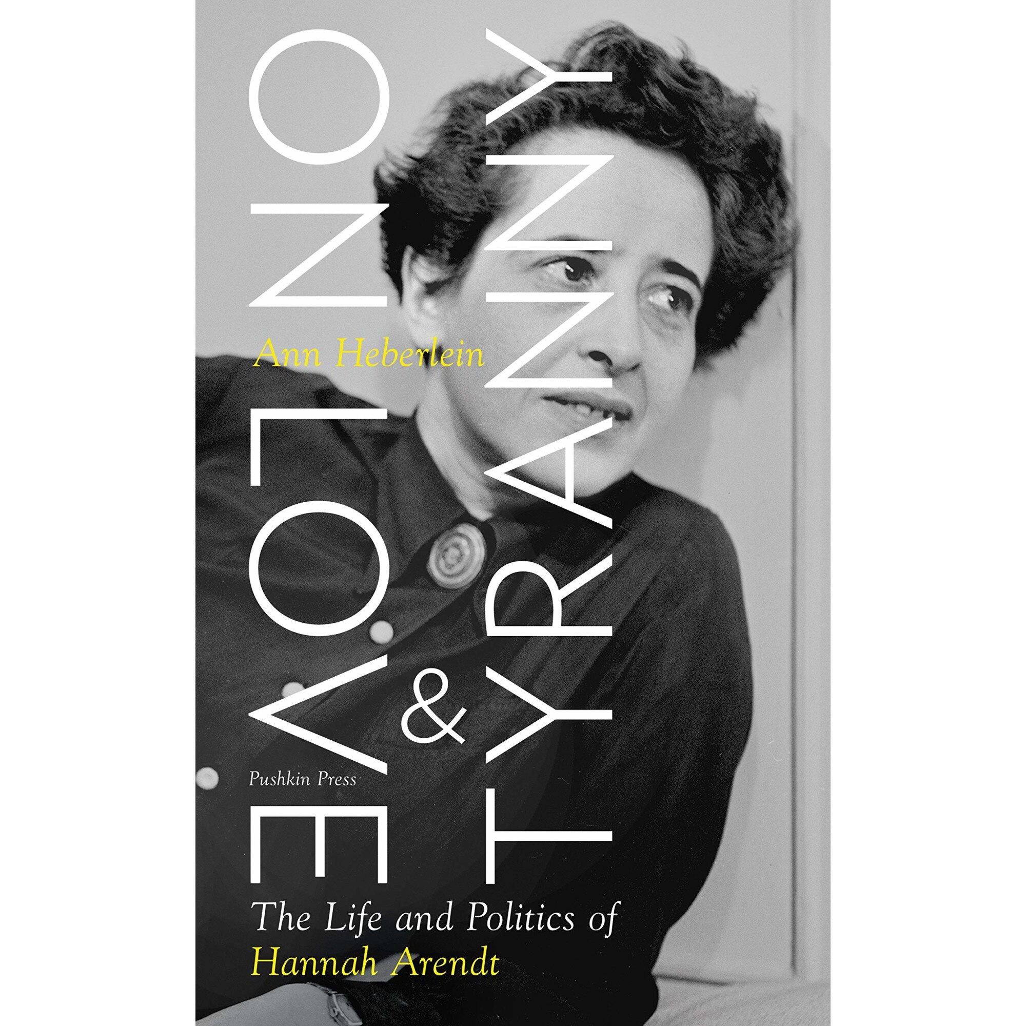 On Love and Tyranny - Ann Heberlein