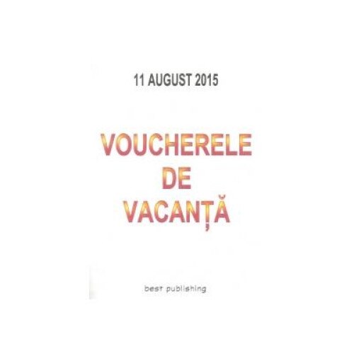 Voucherele de vacanta - editia I - 11 august 2015, Cristian Murica