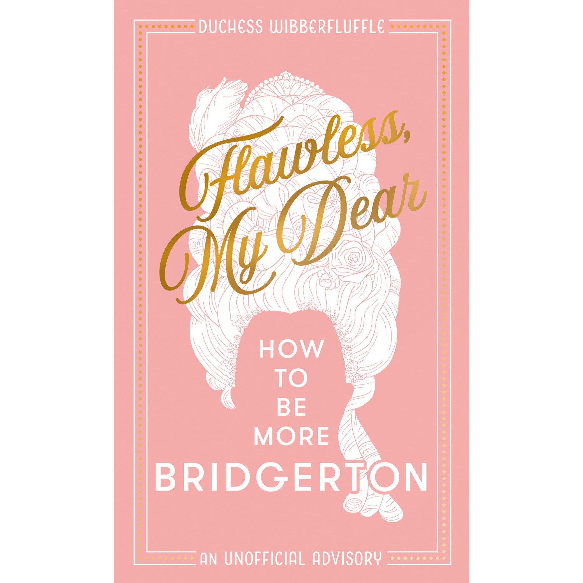 Flawless, My Dear - Duchess Wibberfluffle