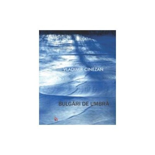 Bulgari de umbra, Vladimir Cinezan