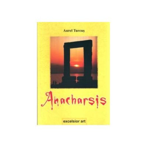 Anacharsis, Aurel Turcus