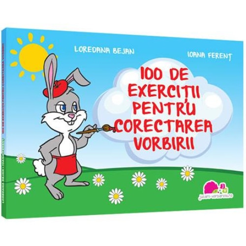 100 de exercitii pentru corectarea vorbirii, Loredana Bejan