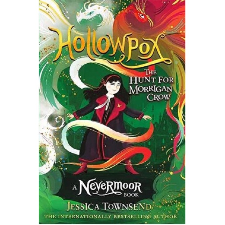 Hollowpox. The Hunt for Morrigan Crow Book - Jessica Townsend, ed 2021