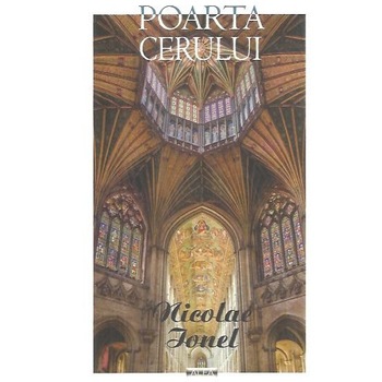 Poarta Cerului, Nicolae Ionel Poarta Cerului, Nicolae Ionel