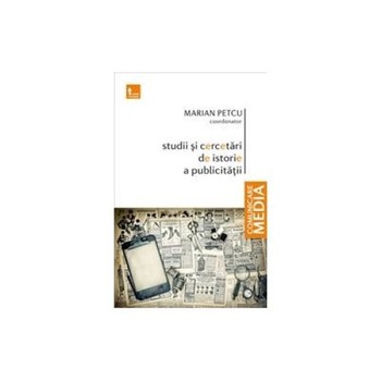Studii si cercetari de istorie a publicitatii Studii si cercetari de istorie a publicitatii