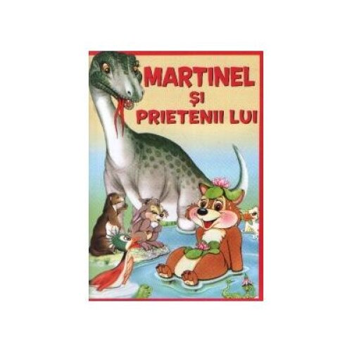 Martinel si prietenii lui