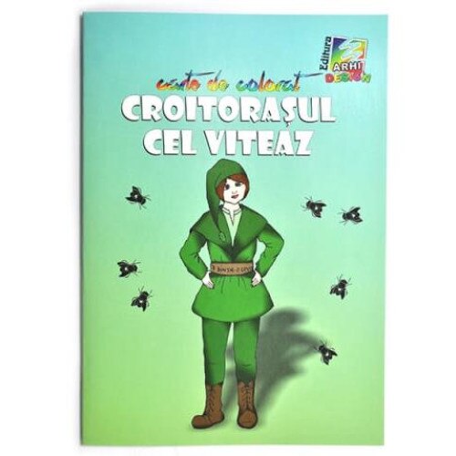 Carte citit si colorat: Croitorasul cel viteaz