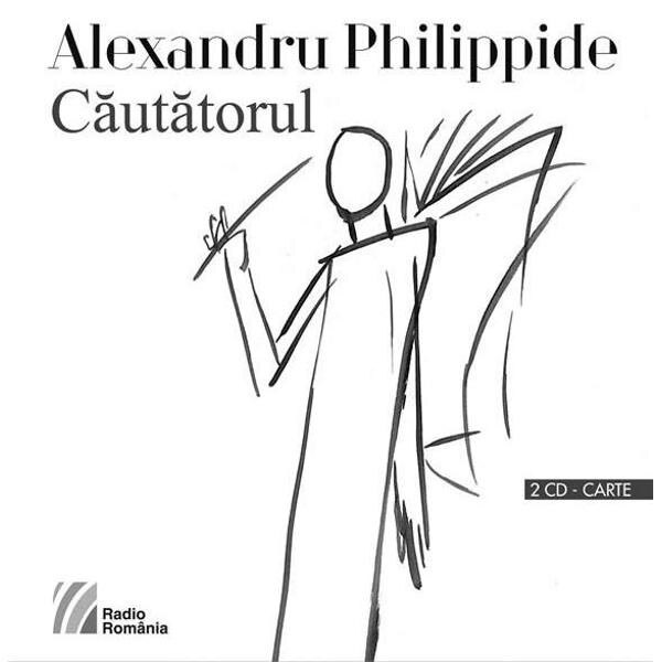 Cautatorul 2 CD + carte - Alexandru Philippide