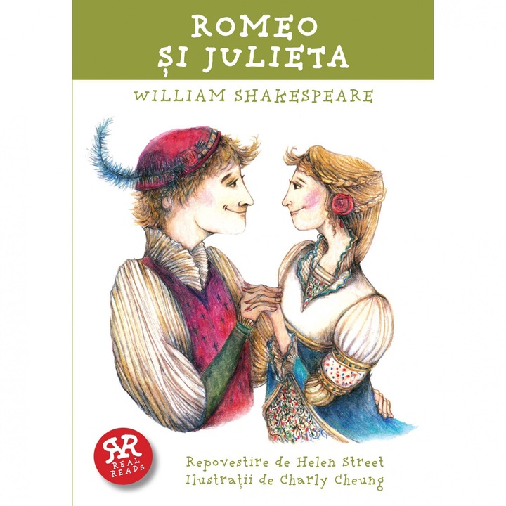 Romeo si Julieta - Willian Shakespeare - Repovestire de Helen Street
