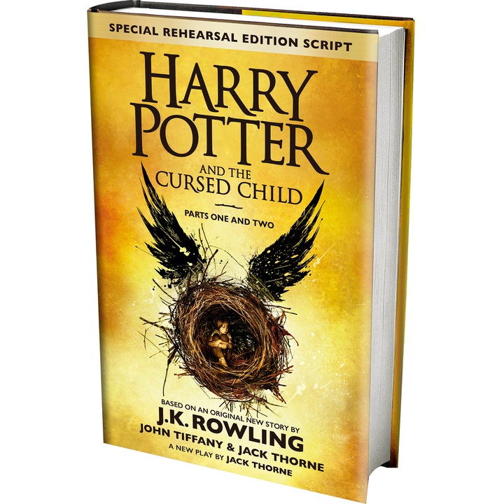 Harry Potter and the Cursed Child - Parts I & II (Special Rehearsal Edition): The Official Script Book of the Original West End Production, by J.K. Rowling , Jack Thorne , John Tiffany