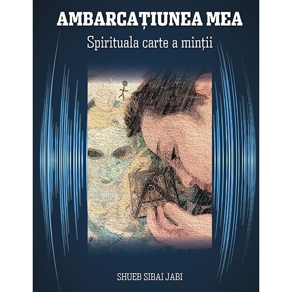 Ambarcatiunea mea - Shueb Sibai Jabi