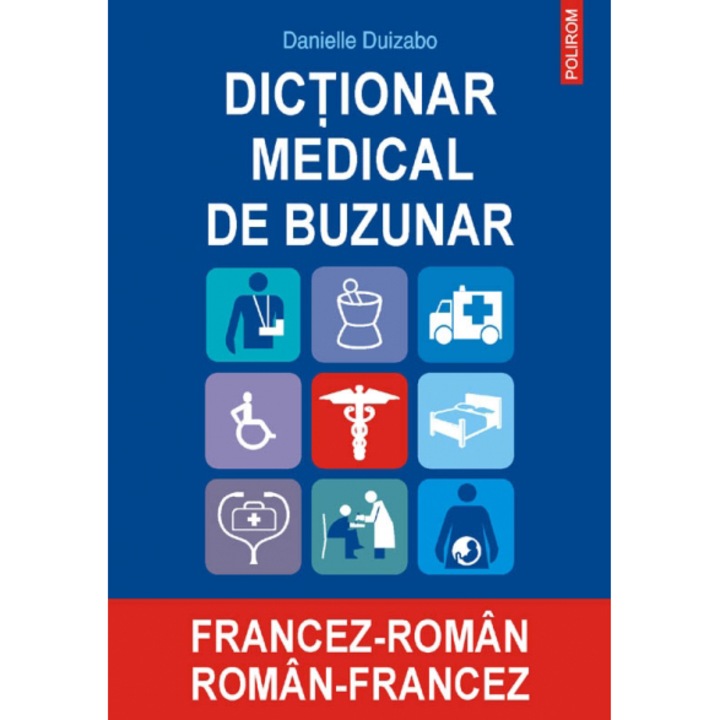 Dictionar medical de buzunar francez-roman, roman-francez - Danielle Duizabo