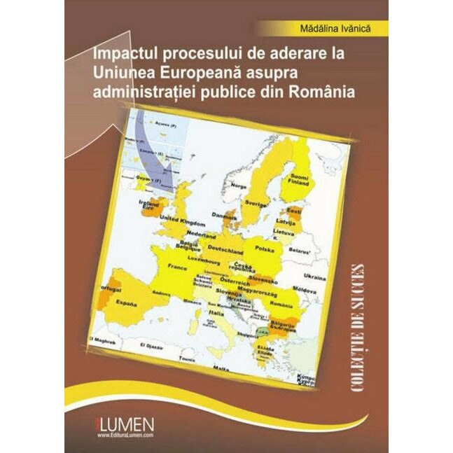 Impactul procesului de aderare la Uniunea Europeana asupra administratiei publice din Romania
