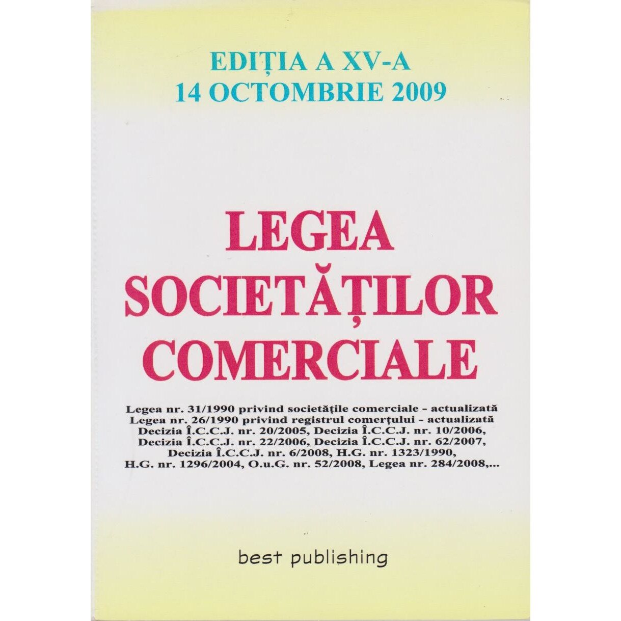Legea societatilor comerciale - editia a XV-a - actualizata la 14 octombrie 2009