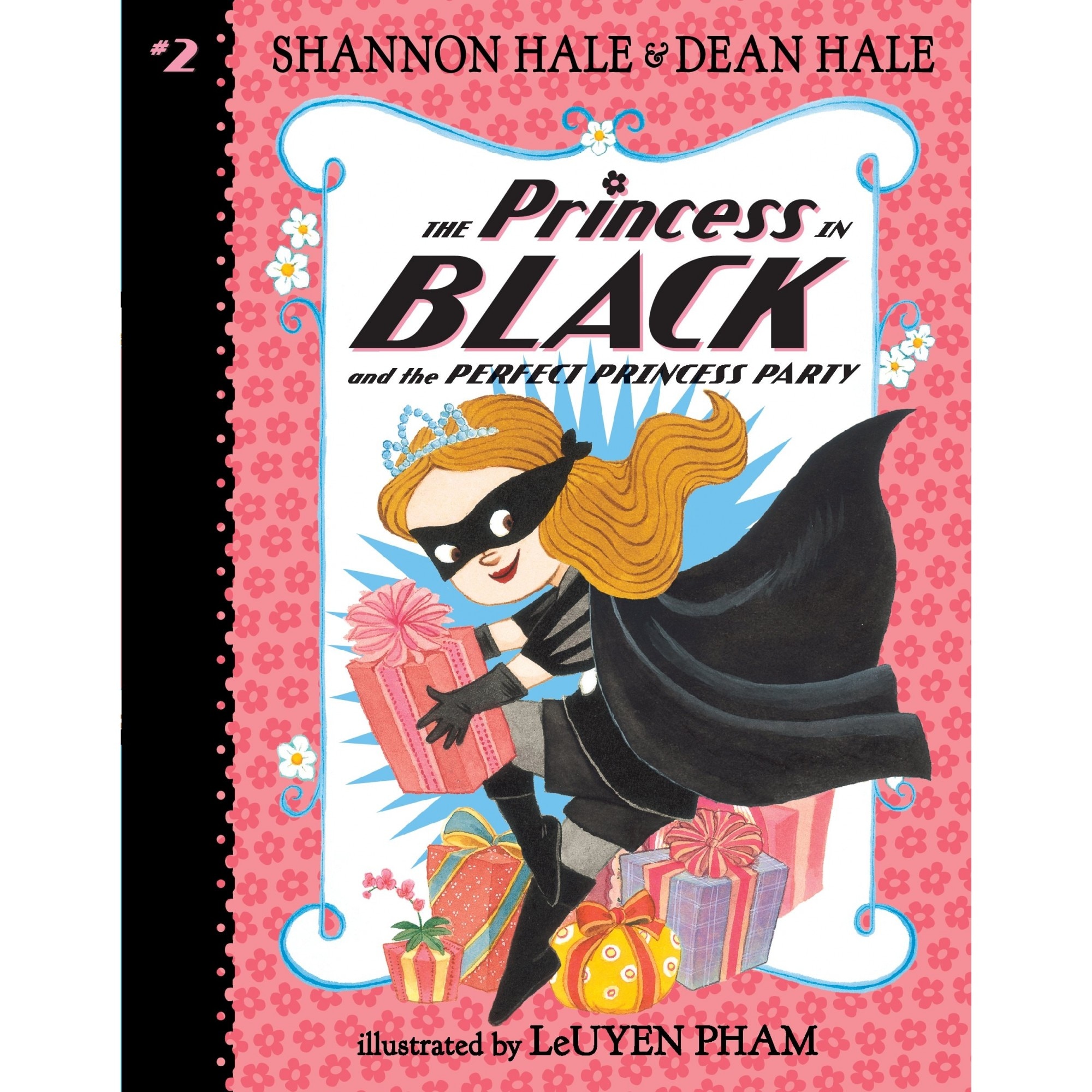 The Princess in Black and the Perfect Princess Party - Shannon Hale,Dean Hale,LeUyen Pham