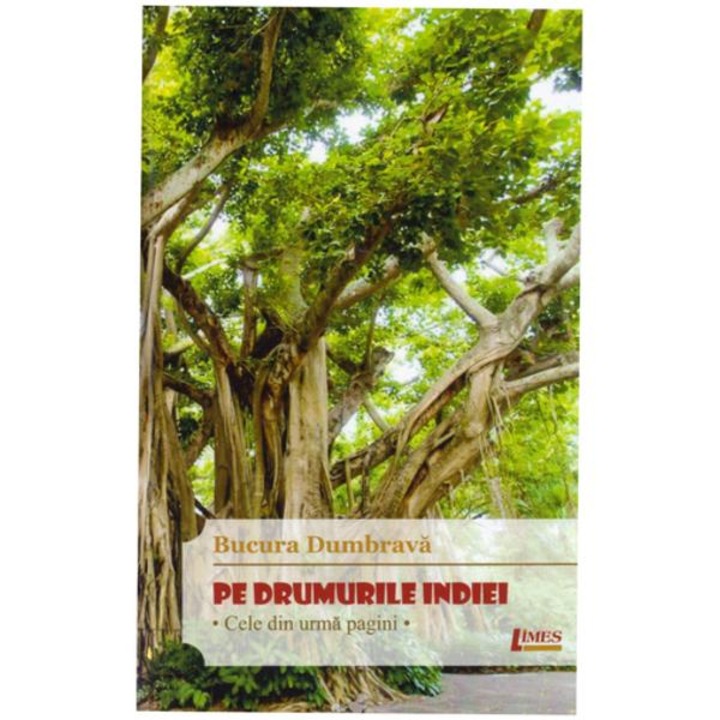 Pe drumurile Indiei• Cele din urma pagini - Bucura Dumbrava