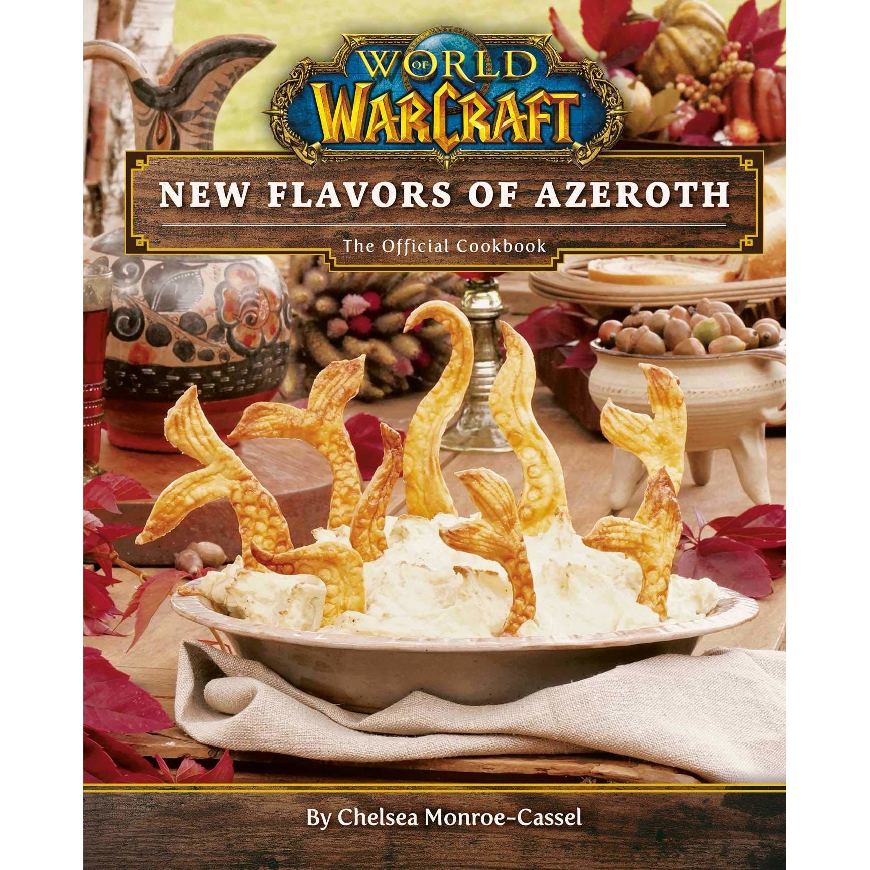 World of Warcraft: Flavors of Azeroth - Chelsea Monroe-Cassel
