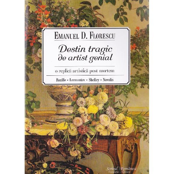 Destin tragic de artist genial - Emanuel D. Florescu