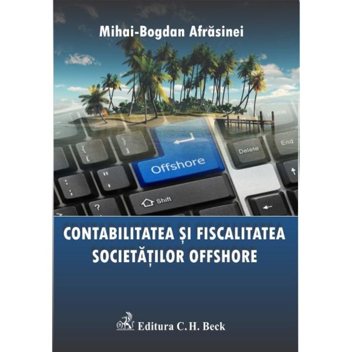 Contabilitatea si fiscalitatea societatilor offshore - Mihai-Bogdan Afrasinei