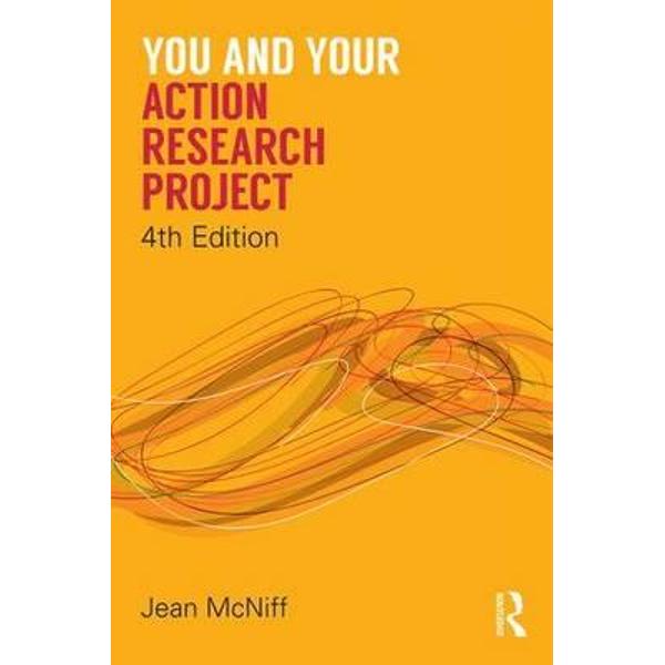 You and Your Action Research Project